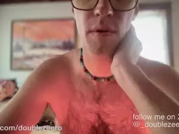 doublezeero on Chaturbate 